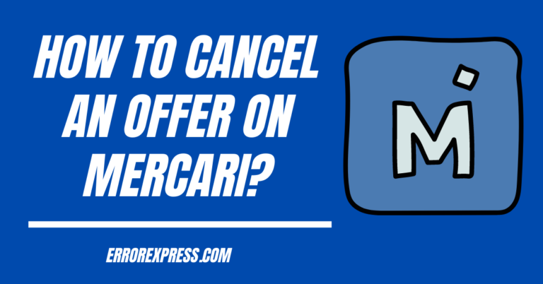 Feature Image for How To Cancel An Offer On Mercari- {Help Guide}