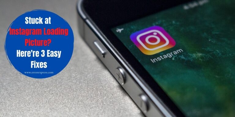 Stuck at Instagram Loading Picture? | Here're 3 Easy Fixes