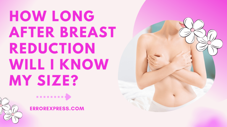Feature Image- How Long After Breast Reduction Will I Know My Size