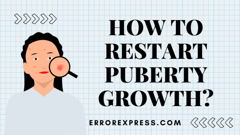 Feature Image For How To Restart Puberty Growth {Information Guide}