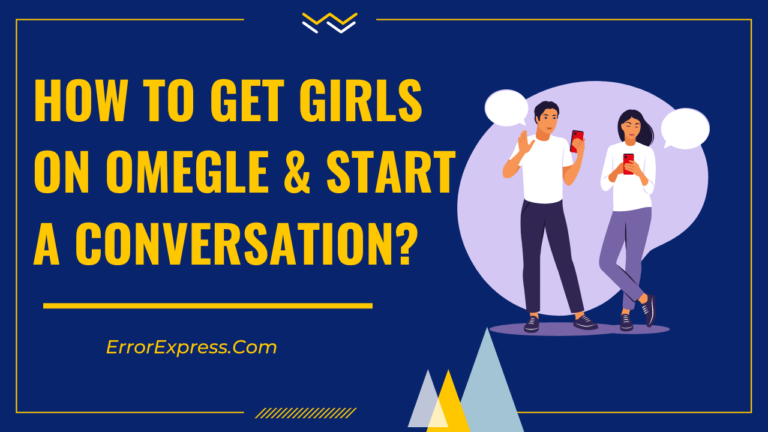 Feature Image- How to Get Girls on Omegle & Start A Conversation