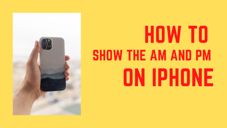 Featue Image- How to show the am and pm on iPhone