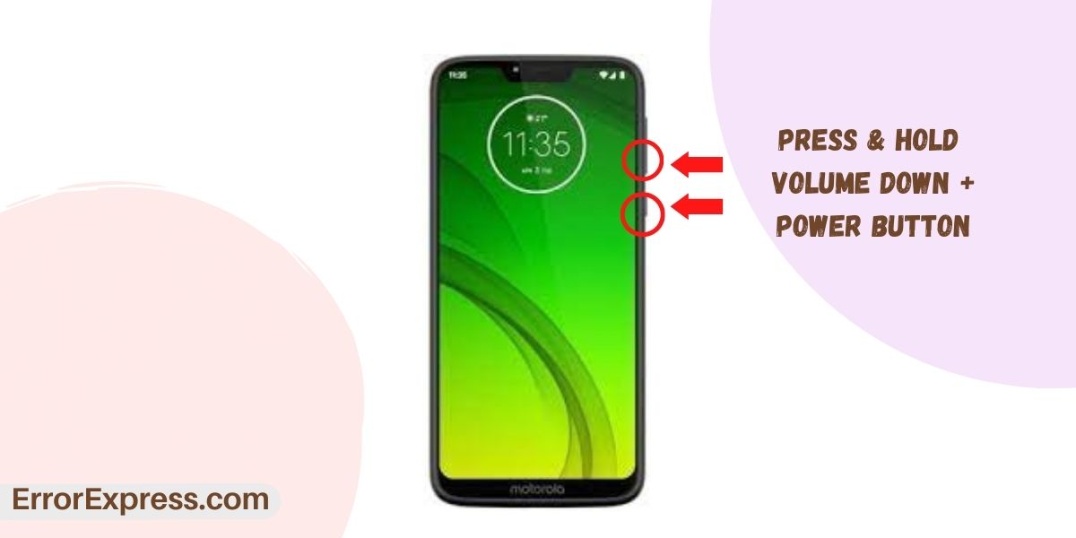 Press and Hold Volume Down + Power Button