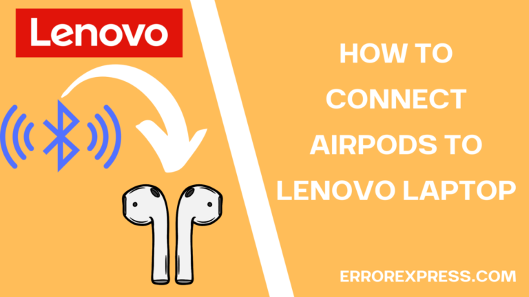 Feature Image- How To Connect AirPods To Lenovo Laptop {Step By Step Guide}
