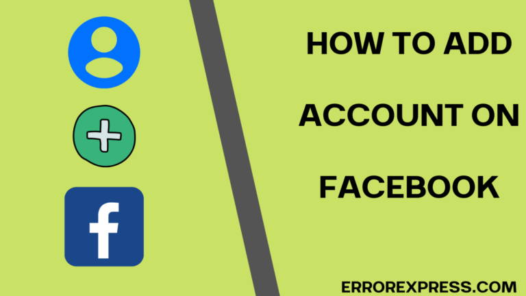 Feature Image- How To Add an Account On Facebook On Android/IOS | Desktop