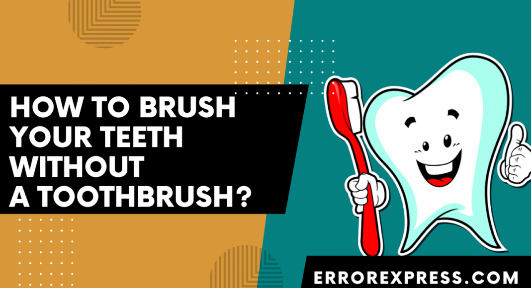 Featured Image - How To Brush Your Teeth Without A Toothbrush {7 Ways}
