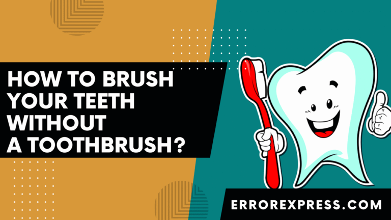 Featured Image - How To Brush Your Teeth Without A Toothbrush {7 Ways}