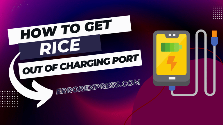 Feature Image - How To Get Rice Out Of Charging Port {Easy Techniques)