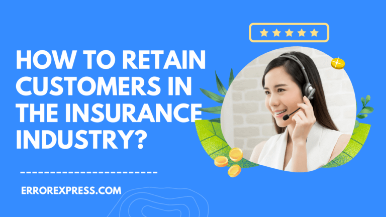 Feature Image - How To Retain Customers In The Insurance Industry