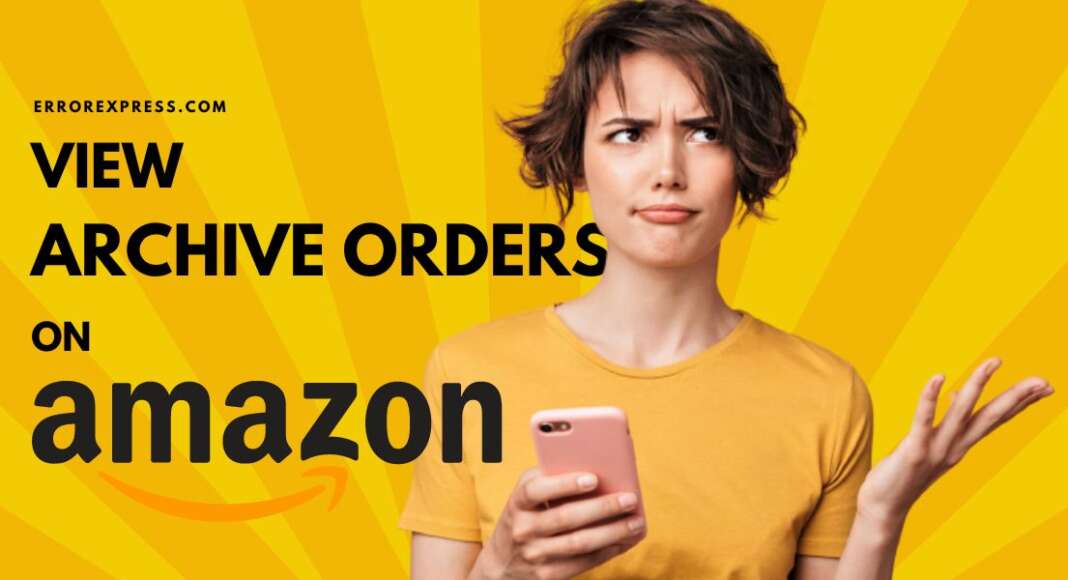 How to View Archived Orders on Amazon