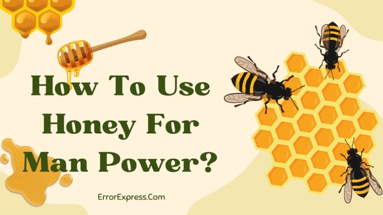 Feature Image - Learn How To Use Honey For Man Power