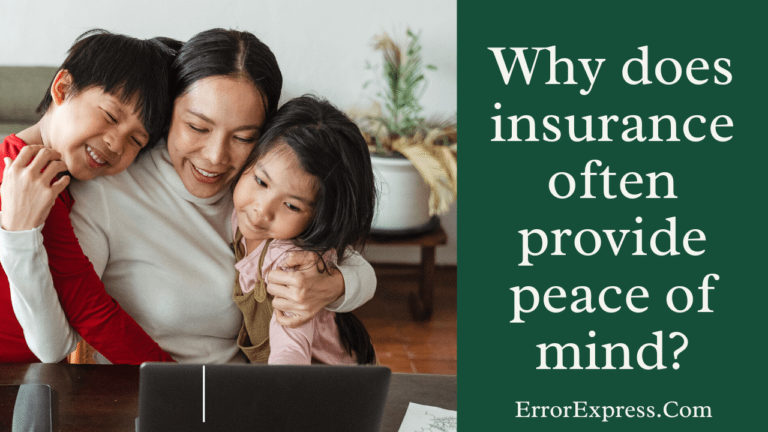 Feature Image - Why does insurance often provide peace of mind