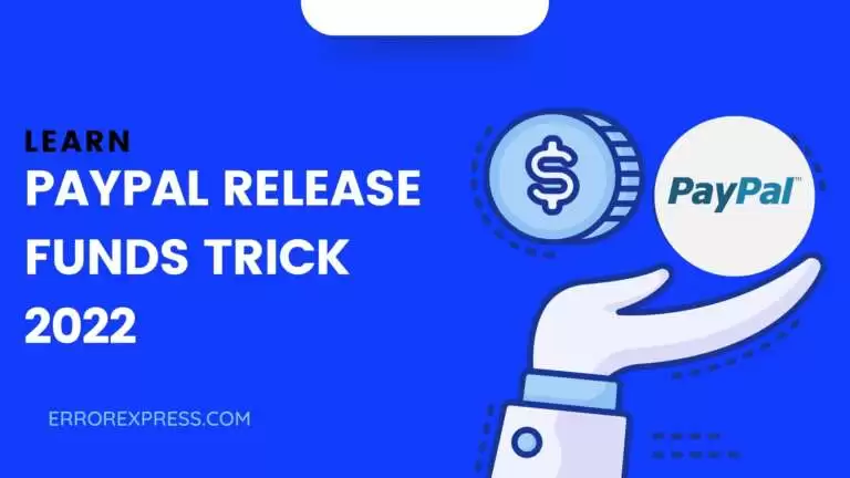 Learn PayPal release funds trick 2022