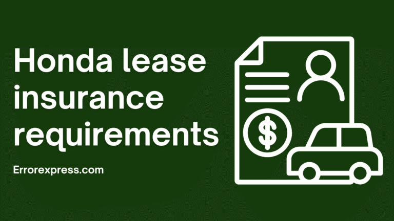 Honda lease insurance requirements