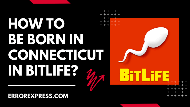 How To Be Born In Connecticut In Bitlife