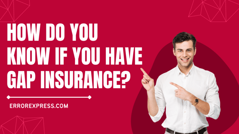 How do you know if you have gap insurance