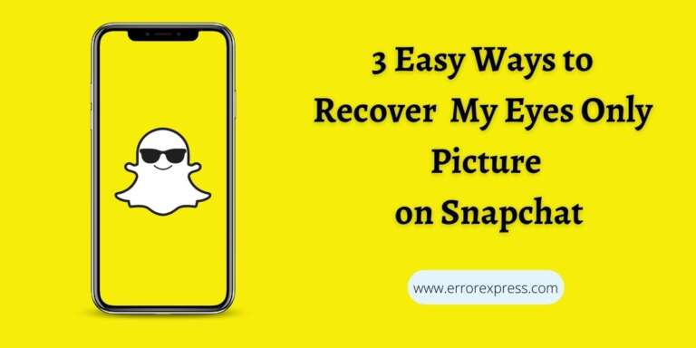 3 Easy Ways to Recover My Eyes Only Picture on Snapchat