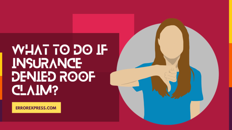 What to do if insurance denied roof claim