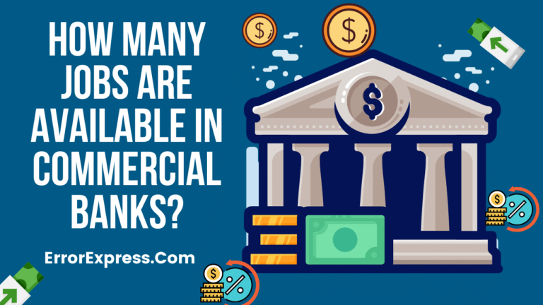 How Many Jobs Are Available In Commercial Banks
