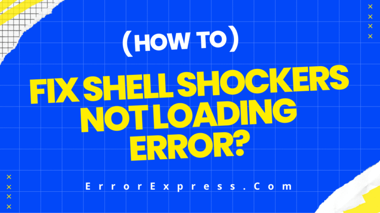 How To Fix Shell Shockers Not Loading Error