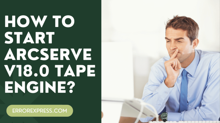 How To Start Arcserve v18.0 Tape Engine