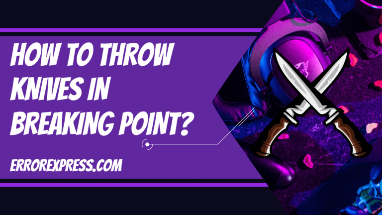 How To Throw Knives In Breaking Point