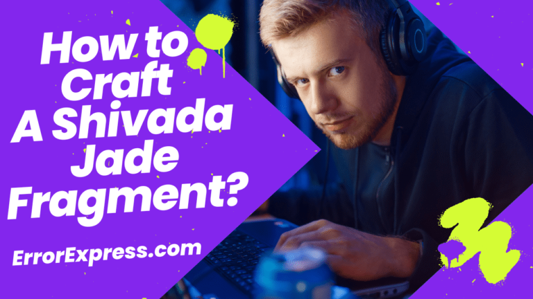 How to Craft A Shivada Jade Fragment