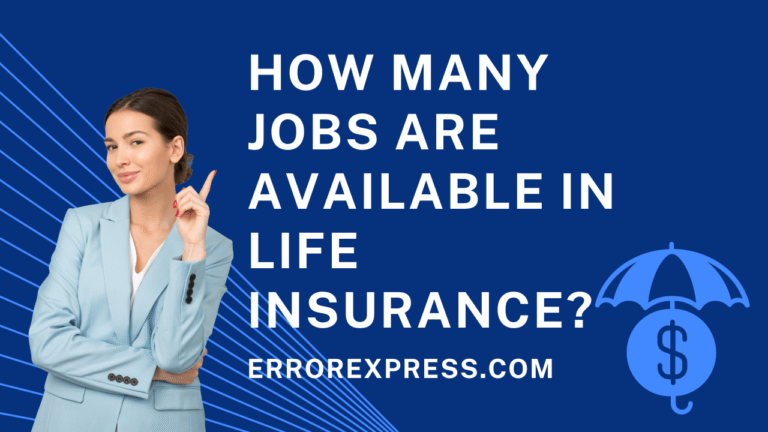 How many jobs are available in life insurance