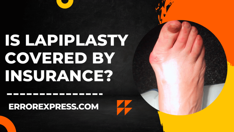 Is Lapiplasty Covered By Insurance