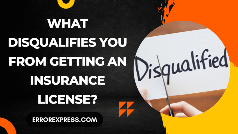 What disqualifies you from getting an insurance license