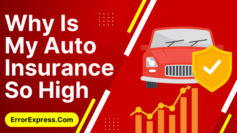 Why Is My Auto Insurance So High {6 Reasons)