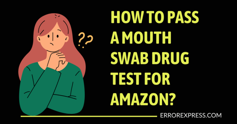 How To Pass A Mouth Swab Drug Test For Amazon