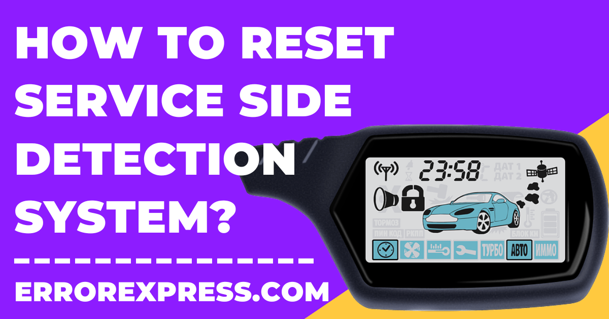 How To Reset Service Side Detection System