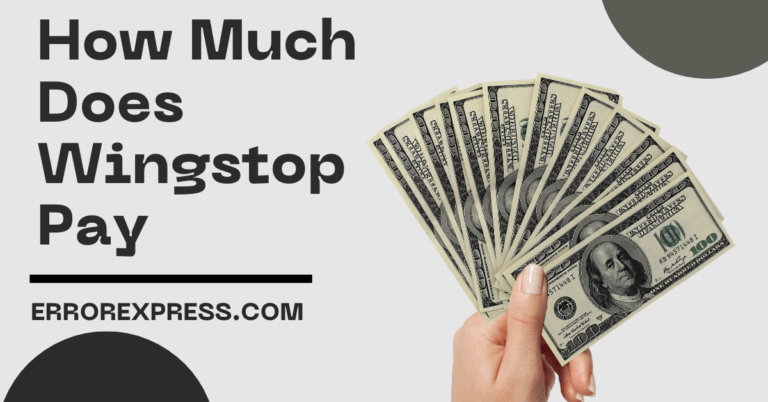 How Much Does Wingstop Pay {Information Guide}