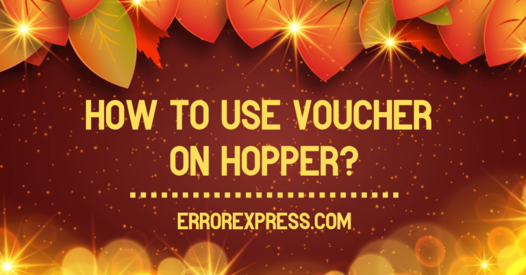 How To Use Voucher On Hopper {Help Guide}