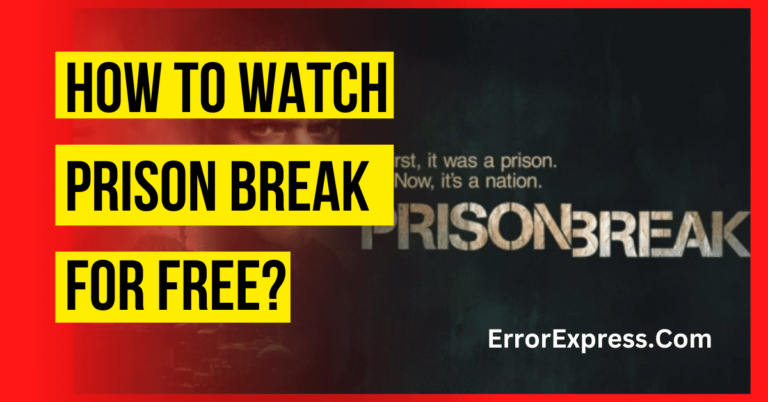 How To Watch Prison Break For Free {Working Tricks}