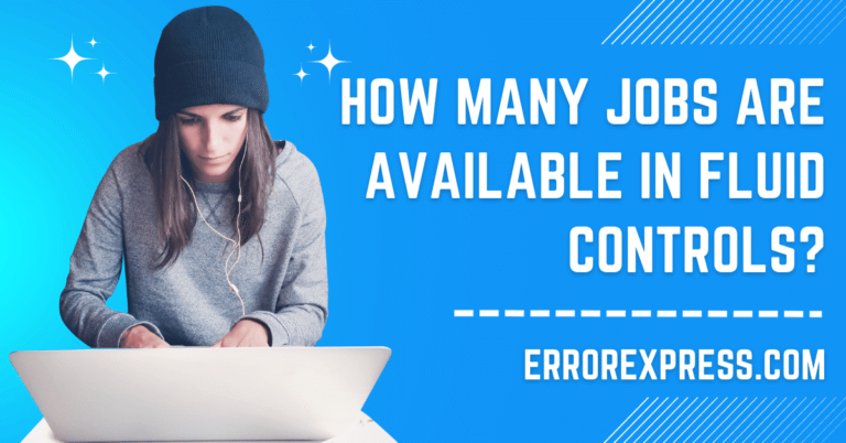 How Many Jobs Are Available In Fluid Controls