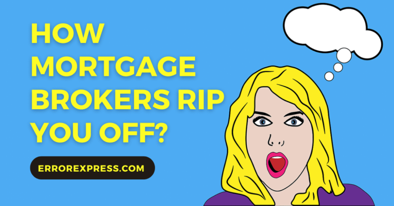 How Mortgage Brokers Rip You Off