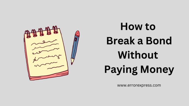 How to Break a Bond Without Paying Money