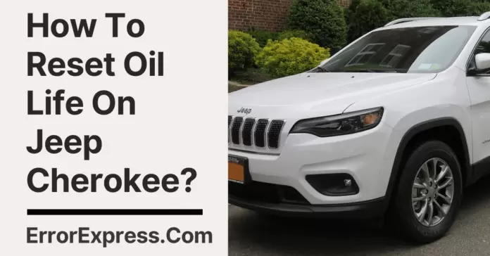 How To Reset Oil Life On Jeep Cherokee-min How To Reset Oil Life On Jeep Cherokee