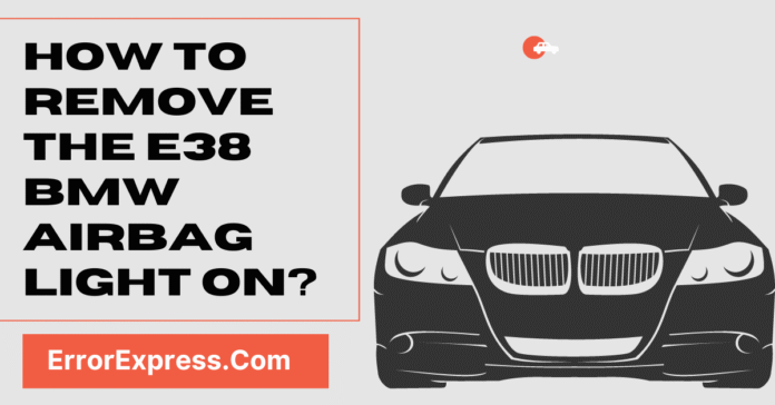 How To Remove The E38 BMW Airbag Light On