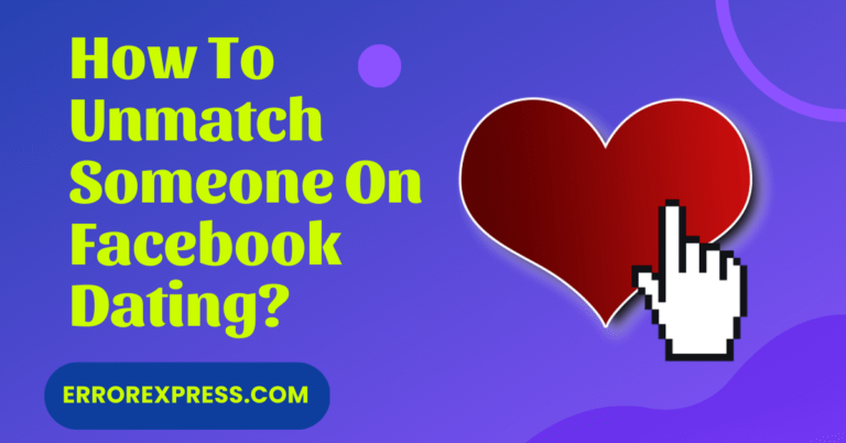 How To Unmatch Someone On Facebook Dating