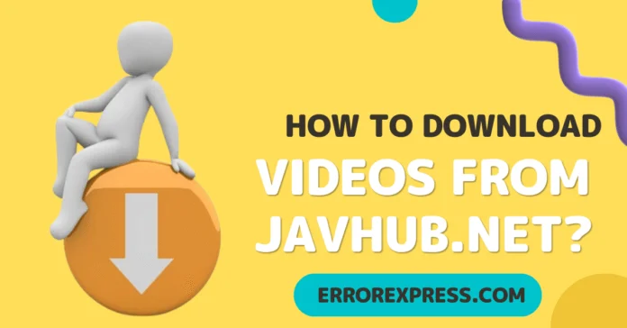 How To download-min How To Download Videos From Javhub.Net