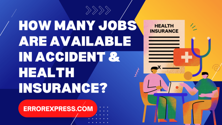 How Many Jobs Are Available In Accident & Health Insurance