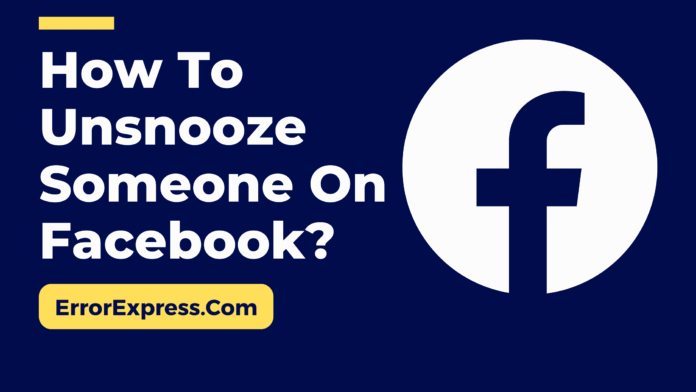 How To Unsnooze Someone On Facebook {Help Guide}