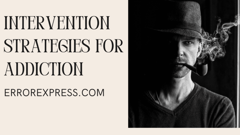 Intervention Strategies For Addiction