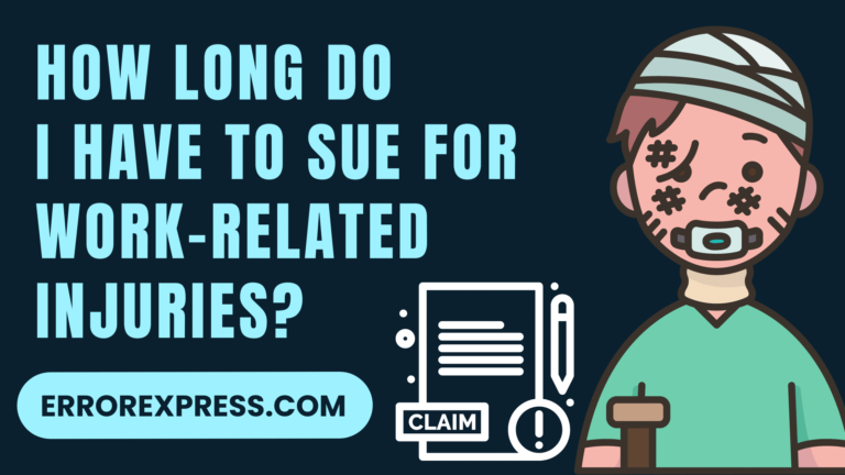 How Long Do I Have To Sue For Work-Related Injuries