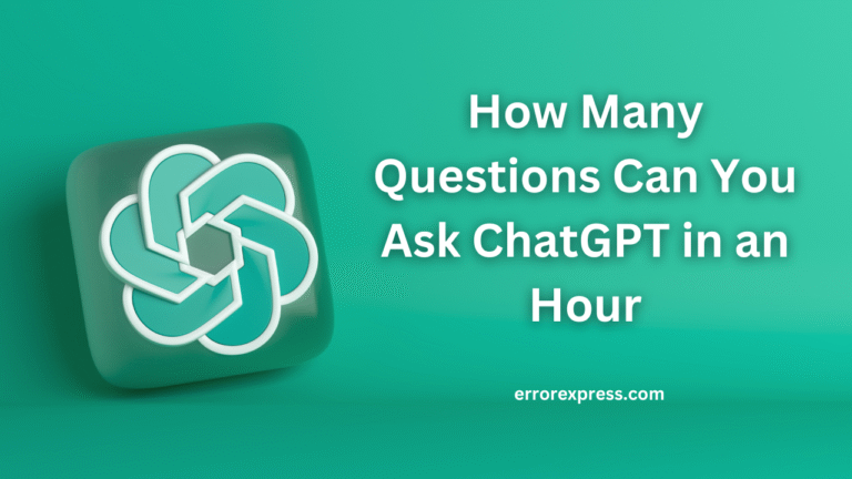 How Many Questions Can You Ask ChatGPT in an Hour