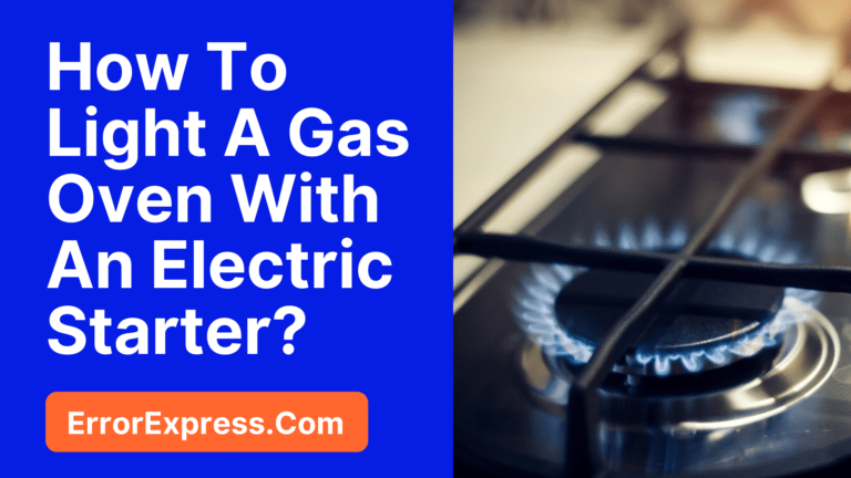 How To Light A Gas Oven With An Electric Starter
