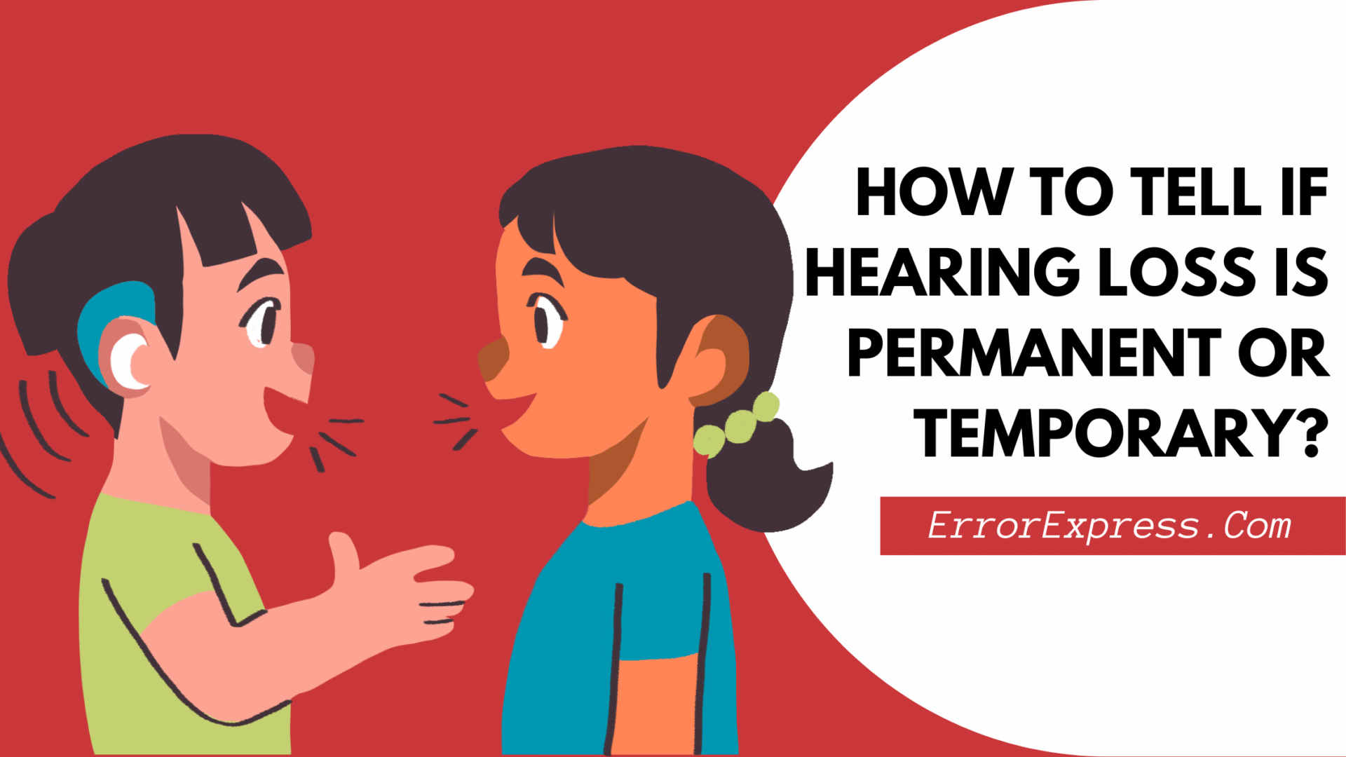 How To Tell If Hearing Loss Is Permanent Or Temporary? Error Express